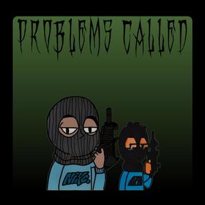 PROBLEMS CALLED (feat. Angel Rose) (Explicit)