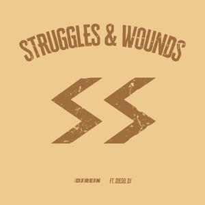 Struggles & Wounds (feat. Diesel DJ)