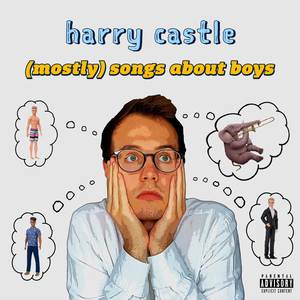 (Mostly) Songs About Boys [Explicit]