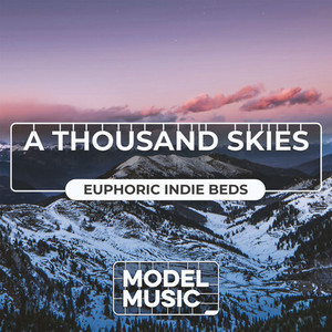 A Thousand Skies - Euphoric Indie Beds