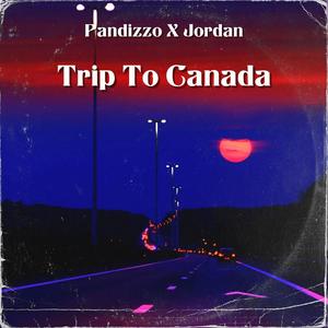 Trip To Canada (feat. Jordan)