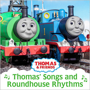 Thomas' Songs & Roundhouse Rhythms (托马斯和他的朋友们 动画片原声带精选集)