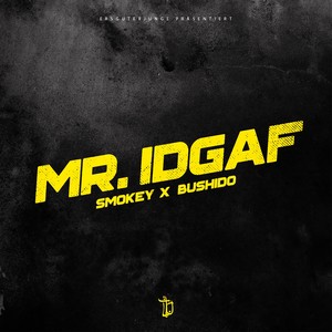 MR. IDGAF (Explicit)