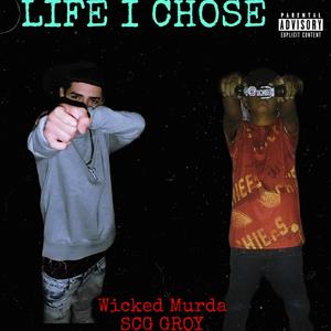 LIFE I CHOSE (Explicit)