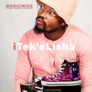 iTek'eLisha (feat. Red Carpet & Ace Lory)