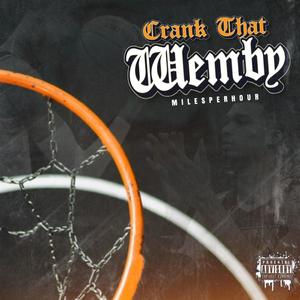 Crank That Wemby (Explicit)