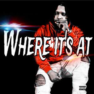 Where It's At (Explicit)