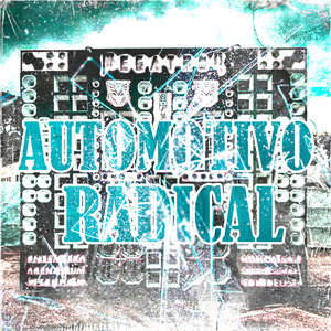 AUTOMOTIVO RADICAL (Explicit)