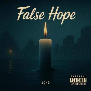 False Hope (Explicit)