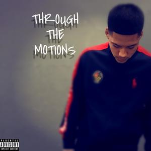 Through the Motions (Explicit)