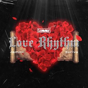 Love Rhythm (feat. Jammi & Xcriva)