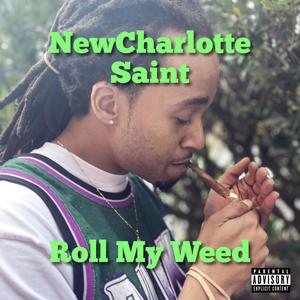 Roll My ** (Explicit)