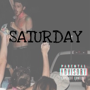 Saturday (Explicit)