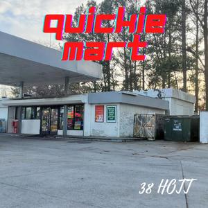 38 Hott - Quickie Mart (Hey Buddy) (Explicit)