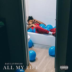 All My Life (Explicit)