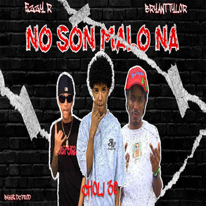 No son malo na (Explicit)