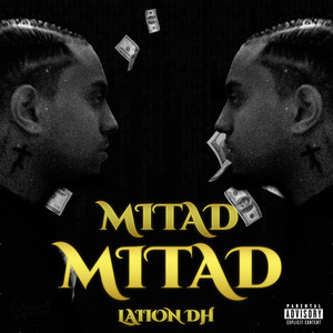 Mitad Mitad (Explicit)