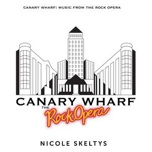 Canary Wharf: the Rock Opera (The Music) [Explicit]