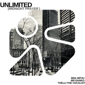 Unlimited (Midnight Prayer) (feat. Mr Danko & Thelly The Vocalist)