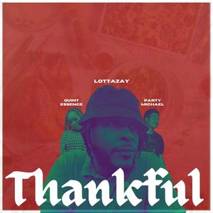 Thankful (feat. Quint Essence & Party Michael)