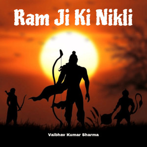 Ram Ji Ki Nikli