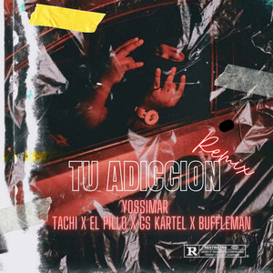 Tu Adicción (Remix|Explicit)