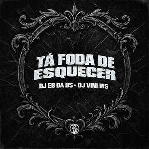 TA FODA DE ESQUECER (Explicit)