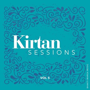 Kirtan Sessions, Vol. 5