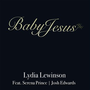 Baby Jesus (feat. Serena Prince & Josh Edwards)