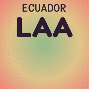 Ecuador Laa