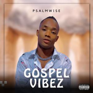 Gospel Vibez (Open Verse) [Explicit]