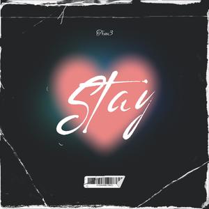 Stay (Explicit)