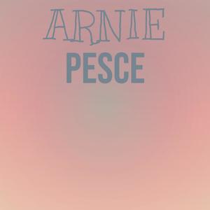 Arnie Pesce