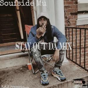 Stay Out Da Mix (Explicit)