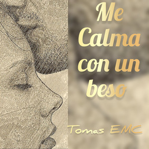 Me Calma Con Un Beso (Explicit)