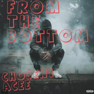 From The Bottom (Explicit)