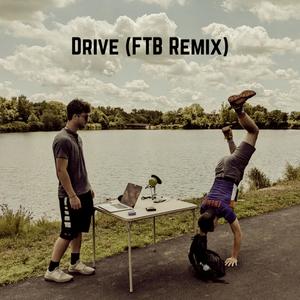 Drive (FTB Remix)