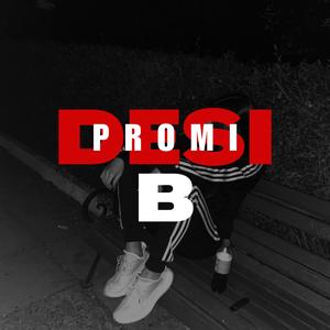 Desi B (feat. Promi) (Explicit)