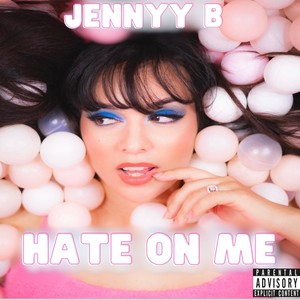 Hate On Me (Explicit)