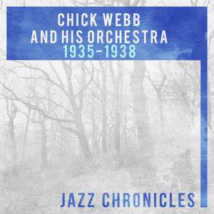 Chick Webb and His Orchestra: 1935-1938(Live)