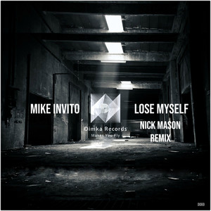 Lose Myself (Nick Mason Remix)