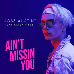 Ain't Missin You (Explicit)
