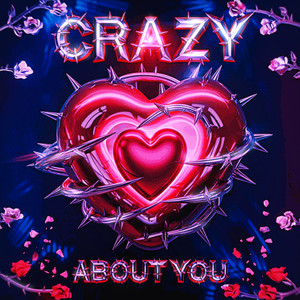 Crazy about you