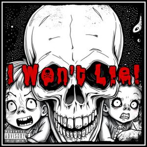 I Won't Lie! (feat. Sylly Byll) (Explicit)