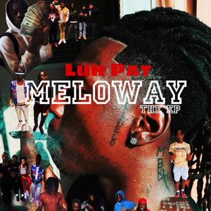 MELOWAY EP (Explicit)