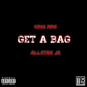 Get a Bag (Explicit)