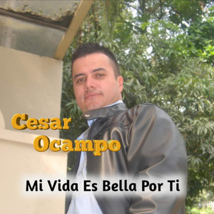 Mi Vida Es Bella por Ti