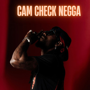 CAM CHECK NEGGA (Explicit)