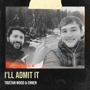 I'll Admit It (Explicit)