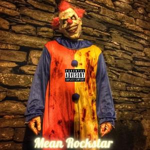 Mean Rockstar (Explicit)